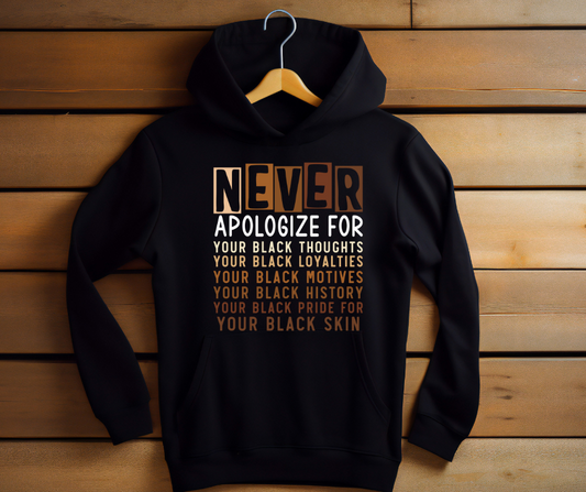 Hoodie Never Apologize