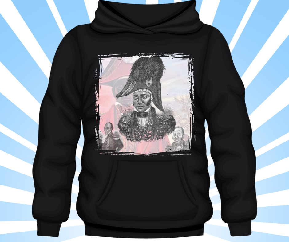 HOODIE DESSALINES/ HEROS DE L'INDÉPENDANCE D'HAÏTI
